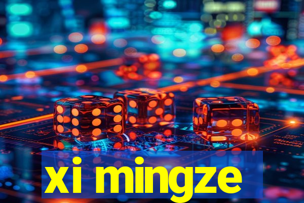 xi mingze